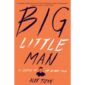 Big Little Man: In Search of My Asian Self