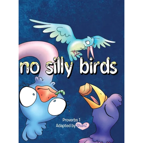 No Silly Birds