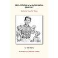 Reflections of a Successful Dropout: Sort of a How To Story