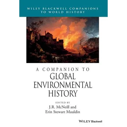 A Companion to Global Environmental History