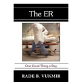 The ER: One Good Thing A Day