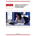 Addiction and Wellbeing Another Perspective of Mental Health