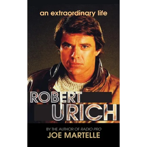 The Robert Urich Story - An Extraordinary Life (hardback)