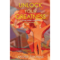Unlock your Greatness (African Edition): A Young Leaders Handbook