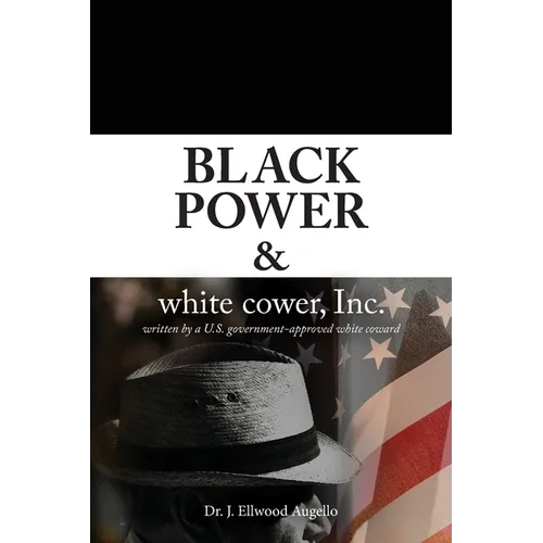 Black Power & white cower, Inc.