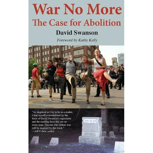 War No More: The Case for Abolition