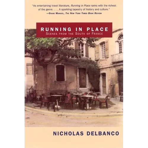 Running in Place: Scenes from the South of France