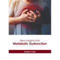 New Insights Into Metabolic Dysfunction