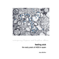 Feeling Sick: The Early Years of AIDS in Spain