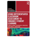 Using Differentiated Classroom Assessment to Enhance Student Learning