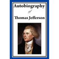 Autobiography of Thomas Jefferson