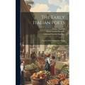 The Early Italian Poets: Together With Dante's Vita Nuova