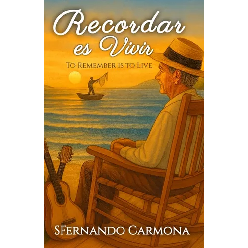 Recordar es Vivir: (To Remember is to Live)