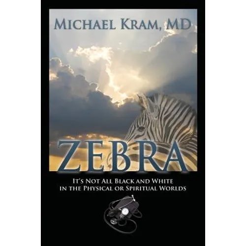 Zebra: It's Not All Black and White In the Physical or Spiritual Worlds