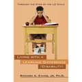 Living with a Learning Difference (Disability): Through the Eyes of the LD Child