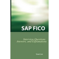 SAP Fico Interview Questions, Answers, and Explanations: SAP Fico Certification Review