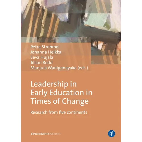Leadership in Early Education in Times of Change: Research from Five Continents