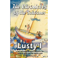 The Chronicles of the Schooner Lusty I: A Sail Around the World in Search of Tropical Isles and the Green Flash