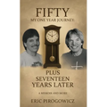 Fifty My One Year Journey: Plus Seventeen Years Later