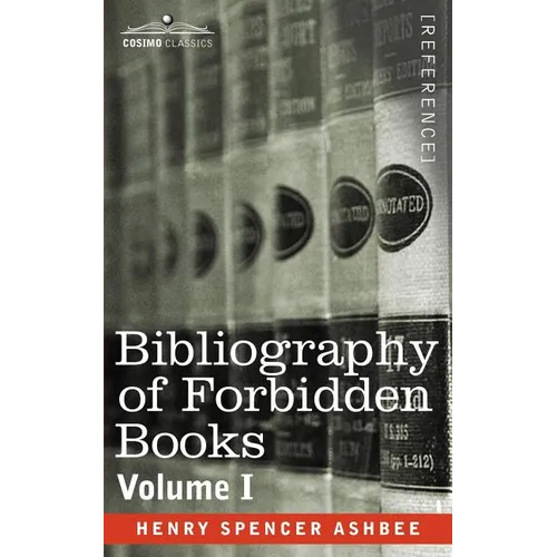 Bibliography of Forbidden Books - Volume I