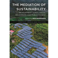 The Mediation of Sustainability: Development Goals, Social Movements, and Public Dissent