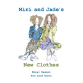 Miri and Jade's New Clothes