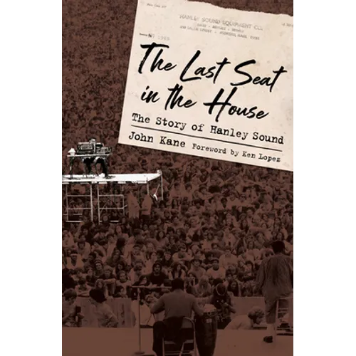 Last Seat in the House: The Story of Hanley Sound