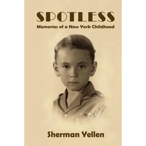 Spotless: Memories of a New York Childhood