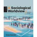 A Sociological Worldview: Essentials of Sociology
