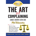 The Art of Complaining: Canada's Consumer Action Guide