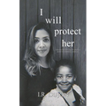 I Will Protect Her
