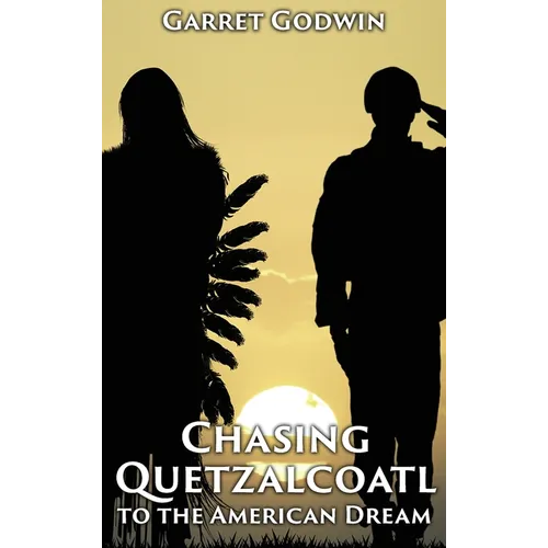 Chasing Quetzalcoatl to the American Dream