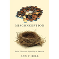 Misconception: Social Class and Infertility in America