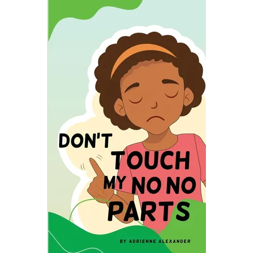 Don't Touch My No No Parts! - Female