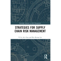 Strategies for Supply Chain Risk Management