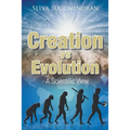 Creation vs Evolution: - A Scientific View