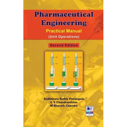 Pharmaceutical Engineering: Practical Manual (Unit Operations)