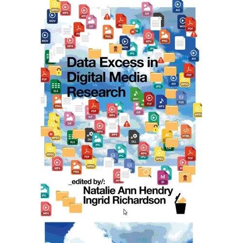 Data Excess in Digital Media Research