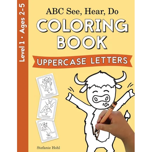 ABC See, Hear, Do Level 1: Coloring book, Uppercase Letters