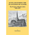 Scotland During the Plantation of Ulster: The People of Renfrewshire, 1600-1699
