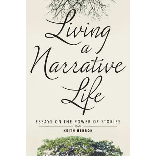 Living a Narrative Life