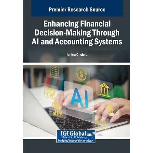 Enhancing Financial Decision-Making Through AI and Accounting Systems