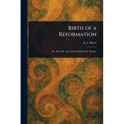 Birth of a Reformation