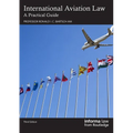 International Aviation Law: A Practical Guide