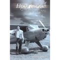 Flying Stories: How I Came To Be A Pilot And Engineer And What Happened After That