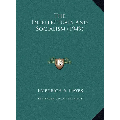 The Intellectuals And Socialism (1949)