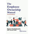 The Employee Ownership Manual: A comprehensive guide to setting up and running an employee-owned business