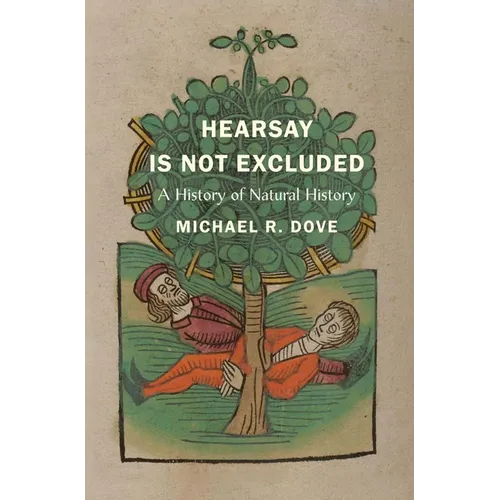 Hearsay Is Not Excluded: A History of Natural History
