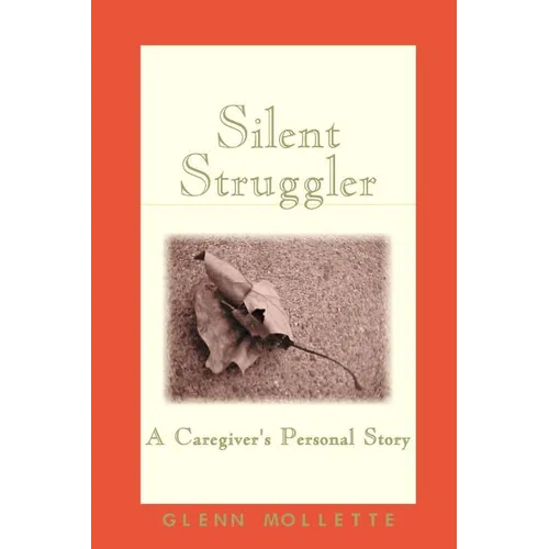 Silent Struggler: A Caregiver's Personal Story