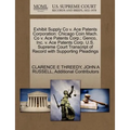Exhibit Supply Co V. Ace Patents Corporation: Chicago Coin Mach. Co V. Ace Patents Corp.; Genco, Inc. V. Ace Patents Corp. U.S. Supreme Court Transcri